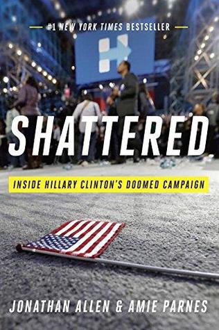 Shattered: Inside Hillary Clinton's Doomed Campaign Free PDF Download