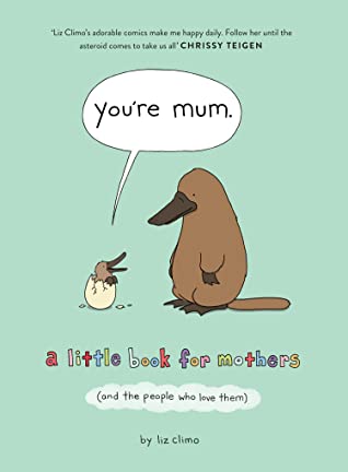 You're Mum by Liz Climo Free PDF Download