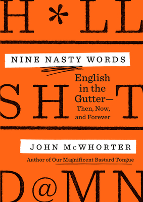 Nine Nasty Words by John McWhorter Free Download