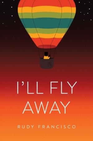 I'll Fly Away by Rudy Francisco Free PDF Download