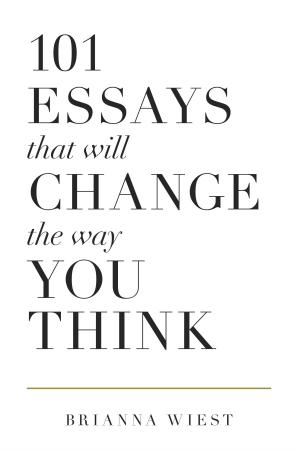 101 Essays That Will Change the Way You Think Free PDF Download