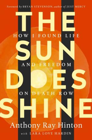 The Sun Does Shine by Anthony Ray Hinton Free PDF Download