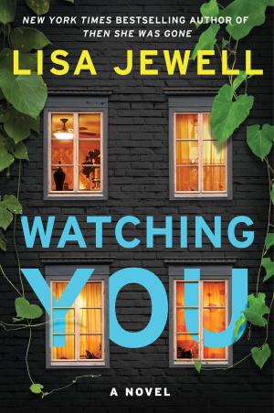 Watching You by Lisa Jewell Free PDF Download
