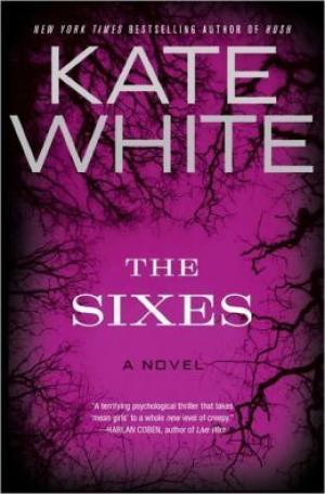 The Sixes by Kate White Free PDF Download