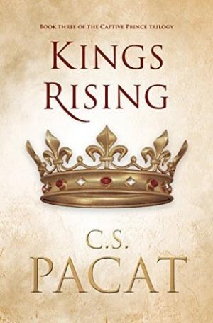 Kings Rising: Book Three of the Captive Prince Trilogy Free PDF Download