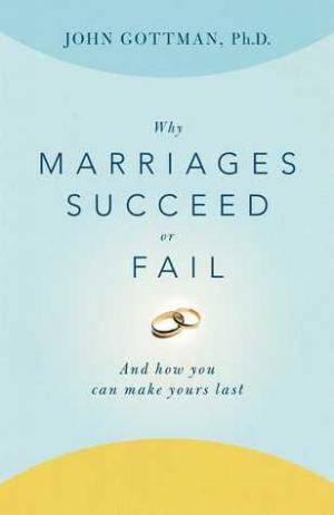 Why Marriages Succeed Or Fail Free PDF Download