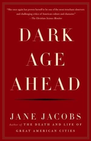 Dark Age Ahead by Jane Jacobs Free PDF Download