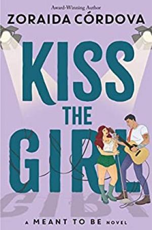 Kiss the Girl (Meant to Be #3) Free PDF Download