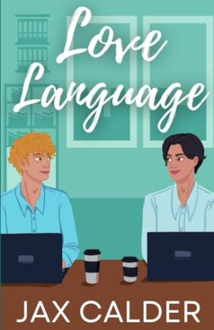 Love Language by Jax Calder Free PDF Download
