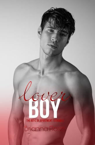Lover Boy: The Boys of Apartment 13 Book 2 Free PDF Download