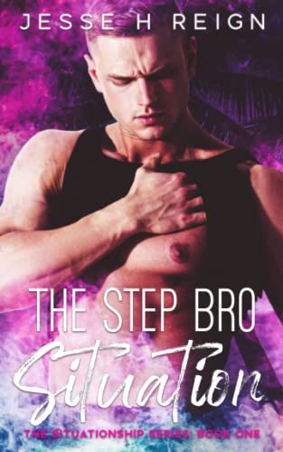 The Step Bro Situation (The Situationship #1) Free PDF Download