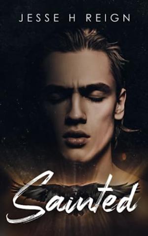 Sainted by Jesse H. Reign Free PDF Download