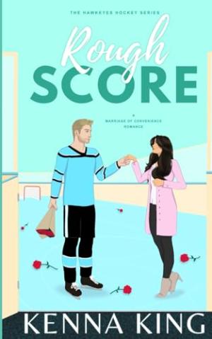 Rough Score (Hawkeyes Hockey #4) Free PDF Download