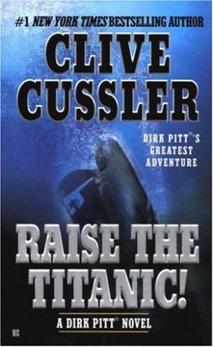 Raise the Titanic! (Dirk Pitt® #4) Free PDF Download