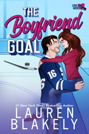 The Boyfriend Goal (Love and Hockey #1) Free PDF Ddownload