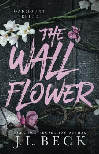 The Wall Flower (Oakmount Elite #1) Free PDF Download