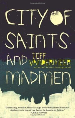 City of Saints And Madmen (Ambergris #1) Free PDF Download