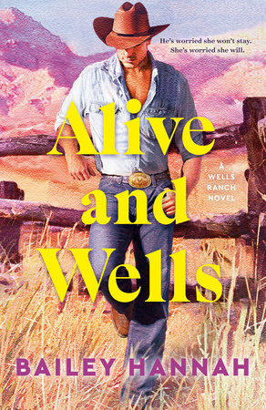 Alive and Wells (Wells Ranch #1) Free PDF Download