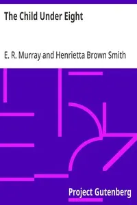 The Child Under Eight — E. R. (Elsie Riach) Murray cover