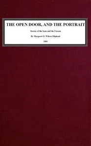 The Open Door, and the Portrait.: Stories of the Seen and the Unseen. — Mrs. (Margaret) Oliphant cover