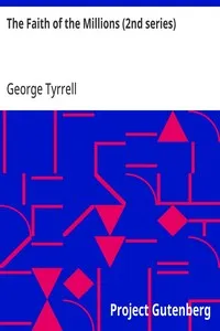 The Faith of the Millions (2nd series) — George Tyrrell cover