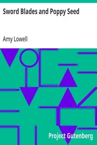 Sword Blades and Poppy Seed — Amy Lowell cover