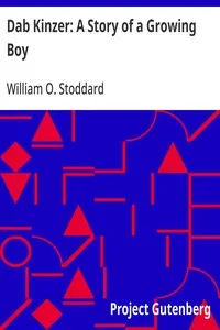 Dab Kinzer: A Story of a Growing Boy — William O. Stoddard cover