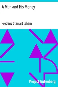 A Man and His Money — Frederic Stewart Isham cover