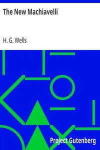 The New Machiavelli — H. G. (Herbert George) Wells cover