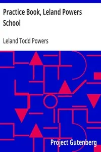 Practice Book, Leland Powers School — Leland Todd Powers cover