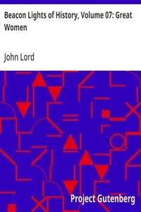 Beacon Lights of History, Volume 07: Great Women — John Lord cover