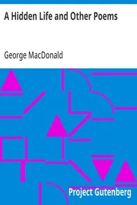 A Hidden Life and Other Poems — George MacDonald cover