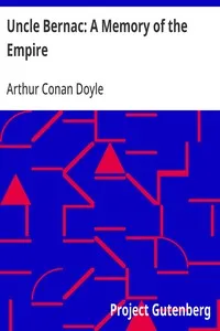 Uncle Bernac: A Memory of the Empire — Arthur Conan Doyle cover
