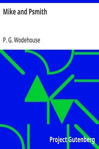 Mike and Psmith — P. G. (Pelham Grenville) Wodehouse cover