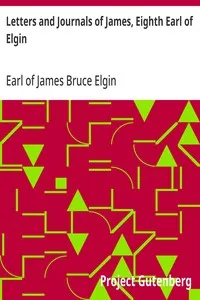 Letters and Journals of James, Eighth Earl of Elgin — James Bruce, Earl of Elgin cover