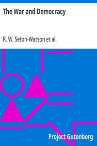 The War and Democracy — R. W. (Robert William) Seton-Watson cover