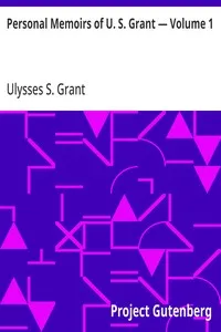 Personal Memoirs of U. S. Grant — Volume 1 cover