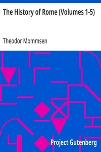 The History of Rome (Volumes 1-5) — Theodor Mommsen cover