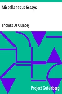 Miscellaneous Essays — Thomas De Quincey cover