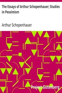 The Essays of Arthur Schopenhauer; Studies in Pessimism — Arthur Schopenhauer cover