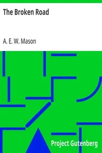 The Broken Road — A. E. W. (Alfred Edward Woodley) Mason cover
