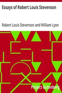 Essays of Robert Louis Stevenson: Selected and Edited With an Introduction and Notes by William Lyon Phelps cover