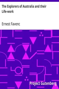 The Explorers of Australia and their Life-work — Ernest Favenc cover