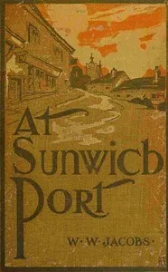 At Sunwich Port [complete] — W. W. (William Wymark) Jacobs cover