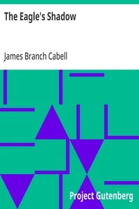 The Eagle's Shadow — James Branch Cabell cover