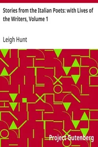 Stories from the Italian Poets: with Lives of the Writers, Volume 1 — Leigh Hunt cover