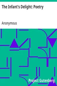 The Infant's Delight: Poetry — Anonymous cover