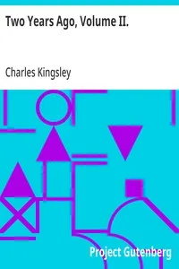 Two Years Ago, Volume II. — Charles Kingsley cover