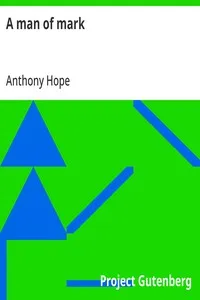 A man of mark — Anthony Hope cover