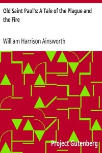 Old Saint Paul's: A Tale of the Plague and the Fire — William Harrison Ainsworth cover